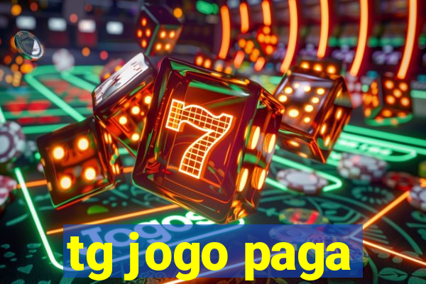 tg jogo paga